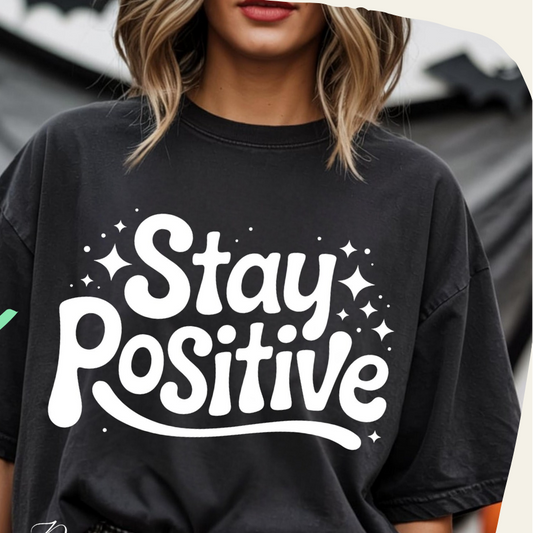 stay positive
