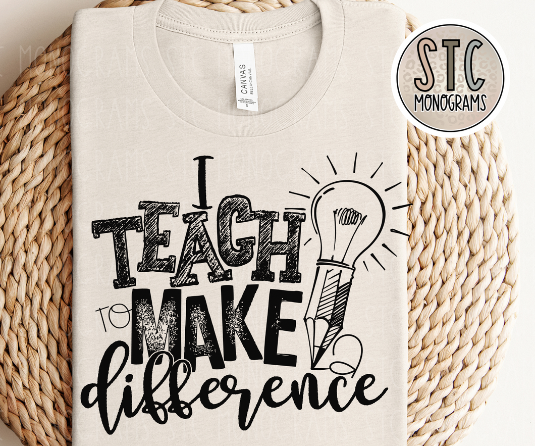 I teach to make a difference