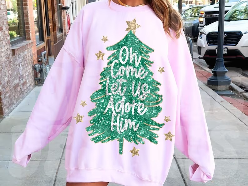 Oh Come Let Us Adore Him Crewneck