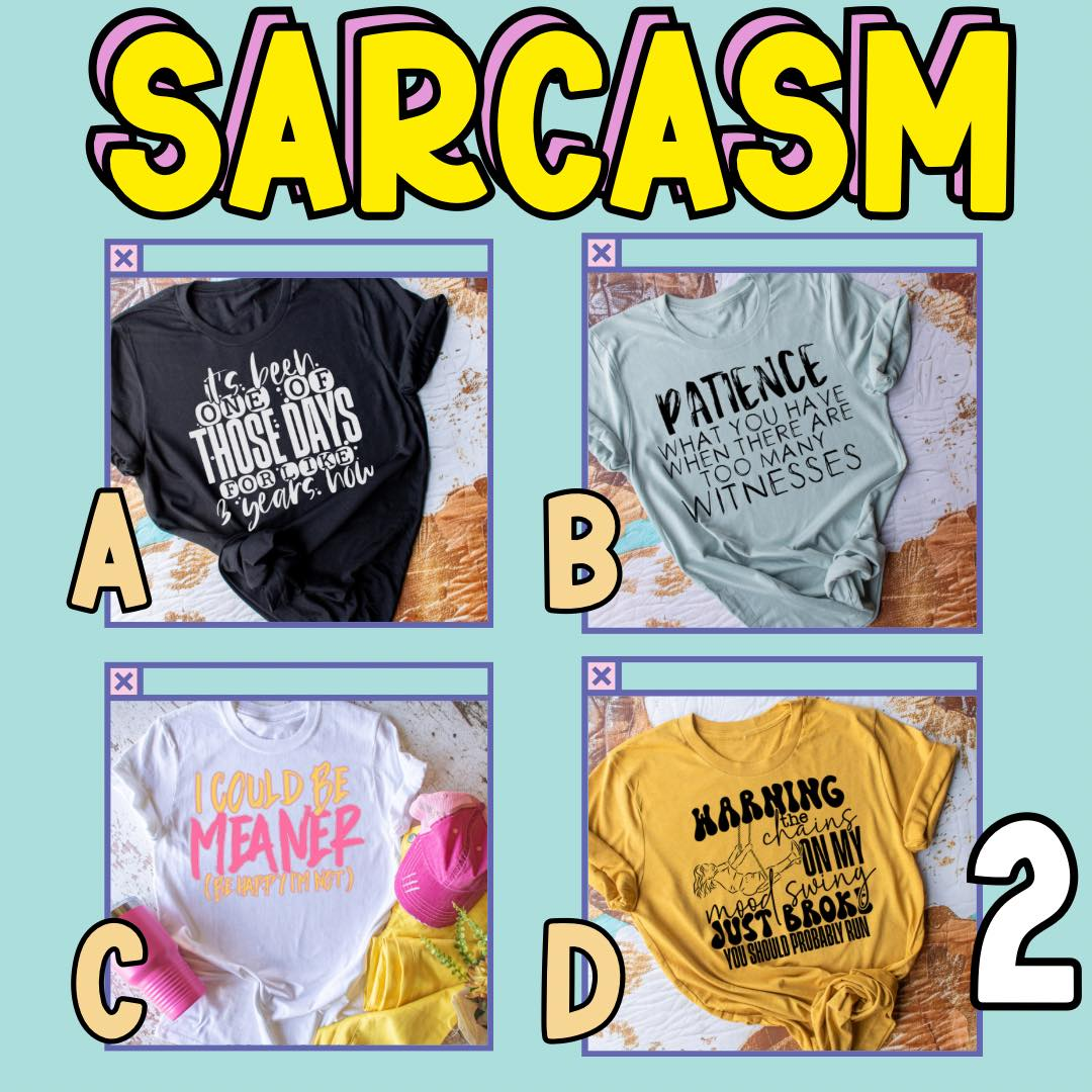 Sarcasm 2 2025 Choices