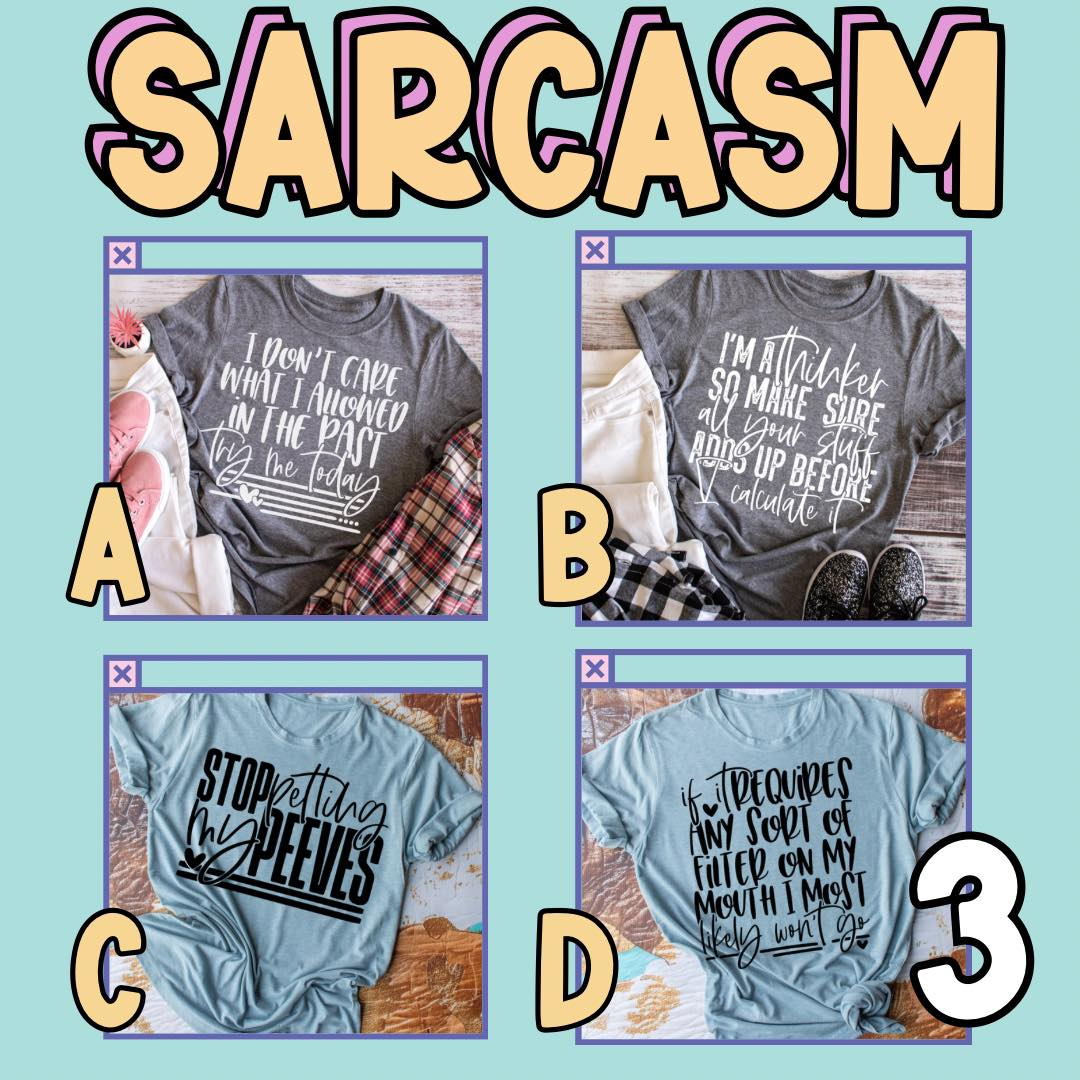 Sarcasm 3 2025 Choices