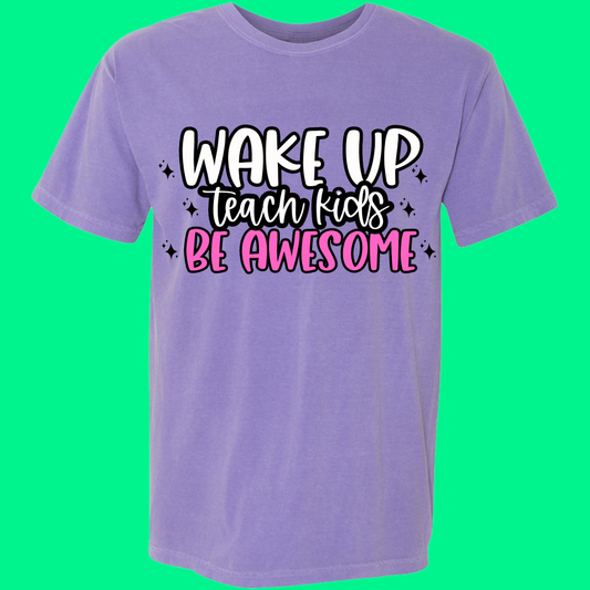 Wake Up Teach Kids Be Awesome