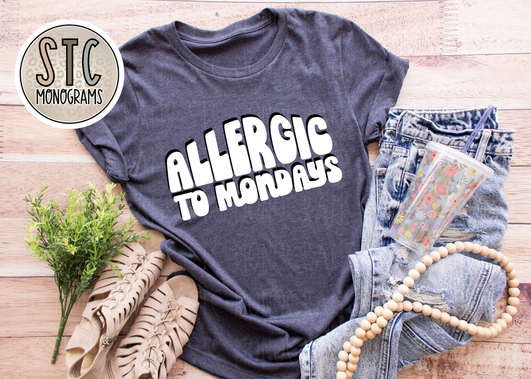 Allergic To Mondays