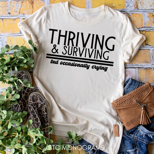 thriving & surviving but emotionally crying