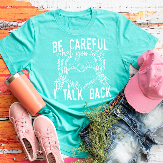 I talk back