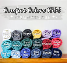 Load image into Gallery viewer, *Comfort Colors Crewneck View Only 1566
