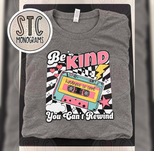 Be Kind You Can’t Rewind