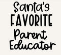 Santa's Favorite Parent Educator Crewneck