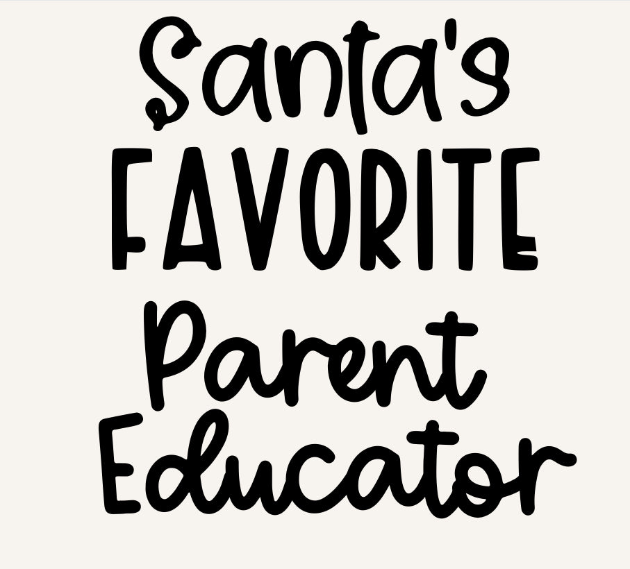 Santa's Favorite Parent Educator Crewneck