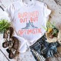 burned out but optimistic