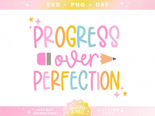 Progress Over Perfection