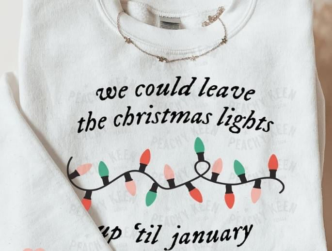 We could leave the Christmas lights up until January