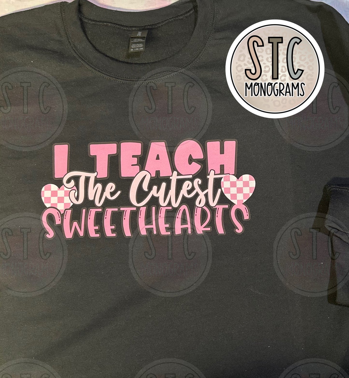 I Teach the Cutest Sweethearts