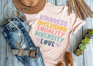 Kindness Inclusion Equality Diversity Love