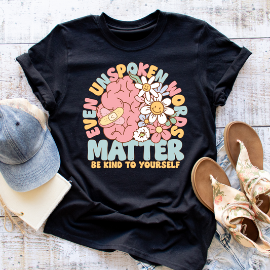 Unspoken Words Matter