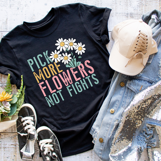 Pick Flowers Not Fights