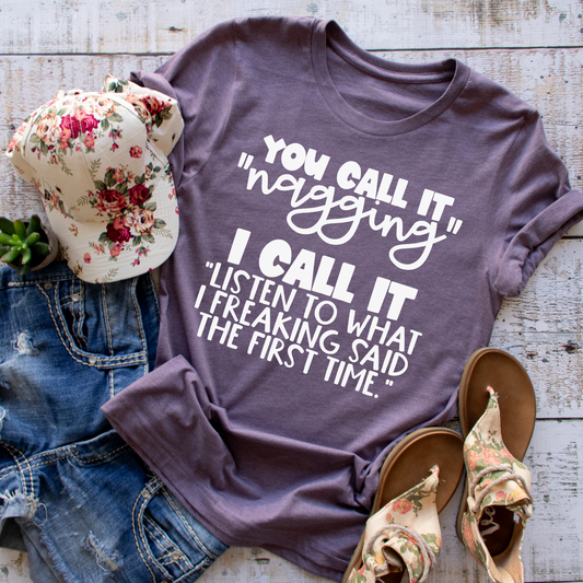 You call it "nagging"