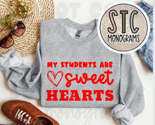 Load image into Gallery viewer, My Students Are Sweet Hearts Crewneck
