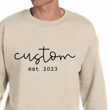 Load image into Gallery viewer, Custom EST Crewneck
