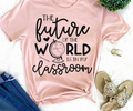 The Future of the World is in my Classroom