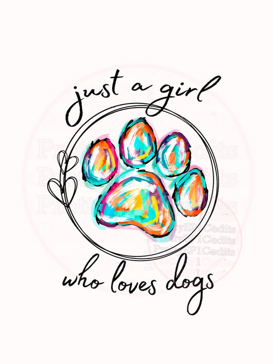 just a girl who loves dogs