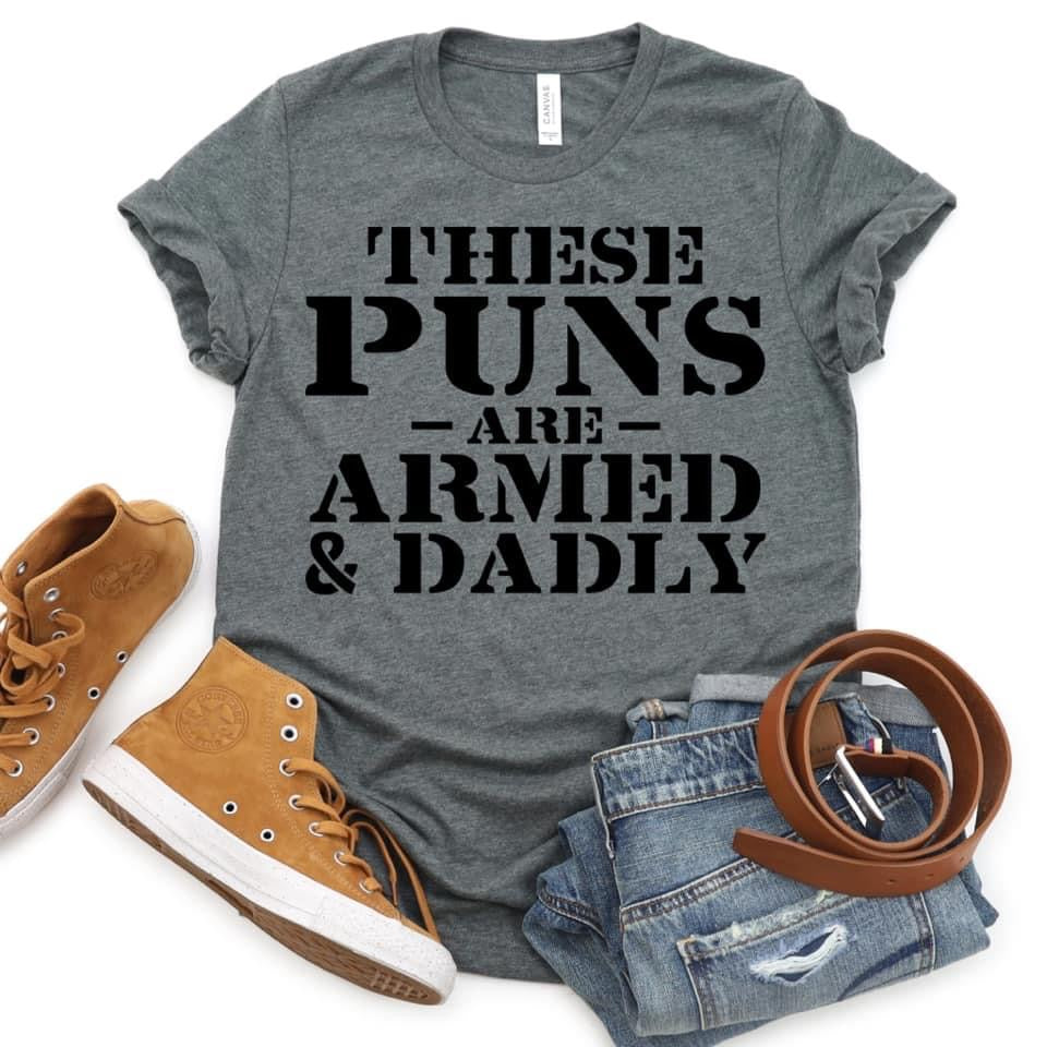 Armed and Dadly Puns