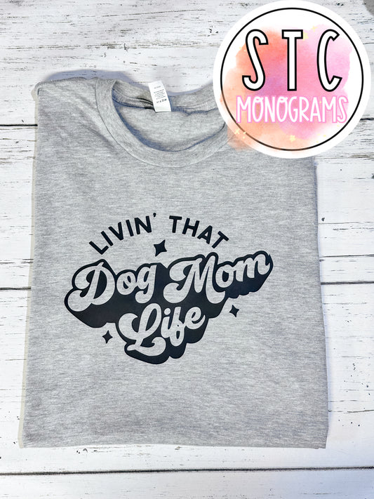 Livin’ That Dog Mom Life