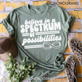 Believe in a Spectrum of Possibilities
