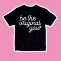 Be The Original You