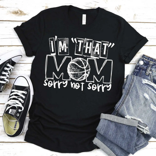 I’m “that” mom BASKETBALL