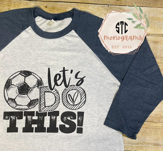 Let’s Do This Raglan