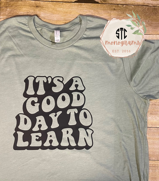 It's A Good Day to Learn