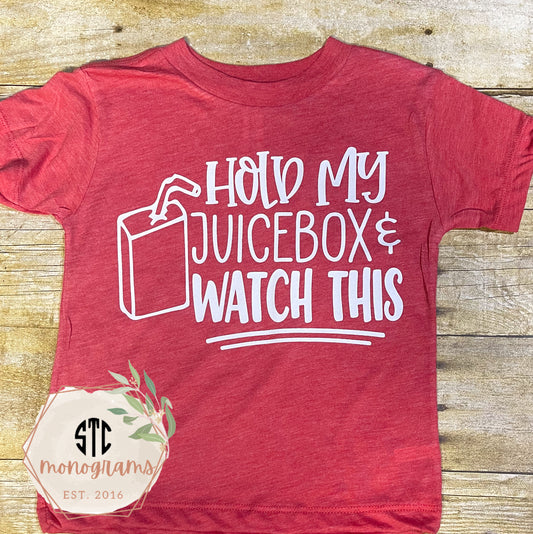 Hold My Juicebox 🧃 Toddler