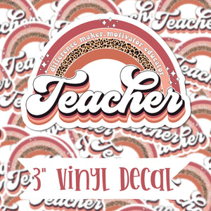 Teacher Rainbow- Vinyl Sticker Decal