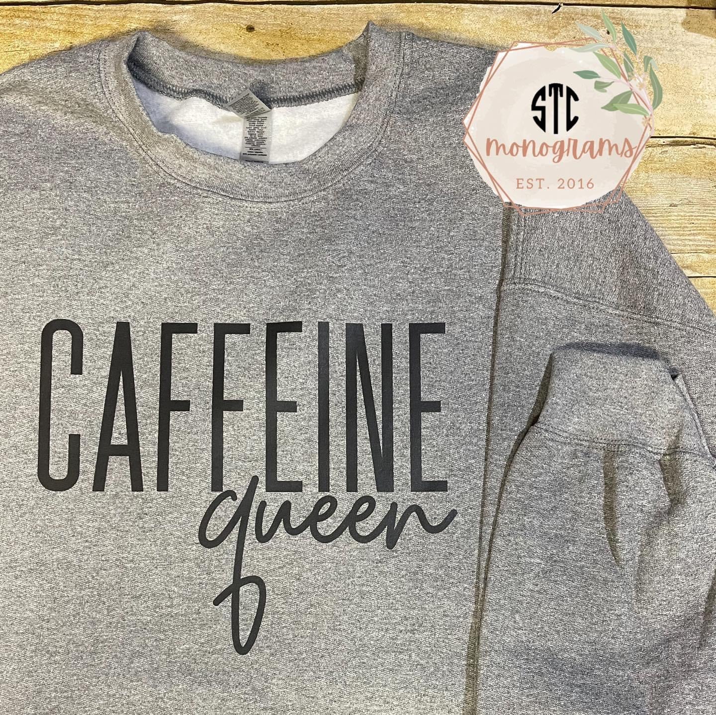 Caffeine Queen- Crewneck Sweatshirt