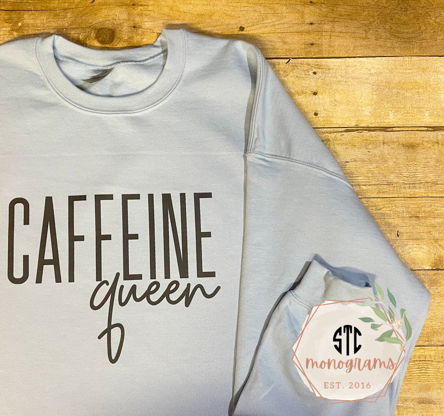 Caffeine Queen- Crewneck Sweatshirt