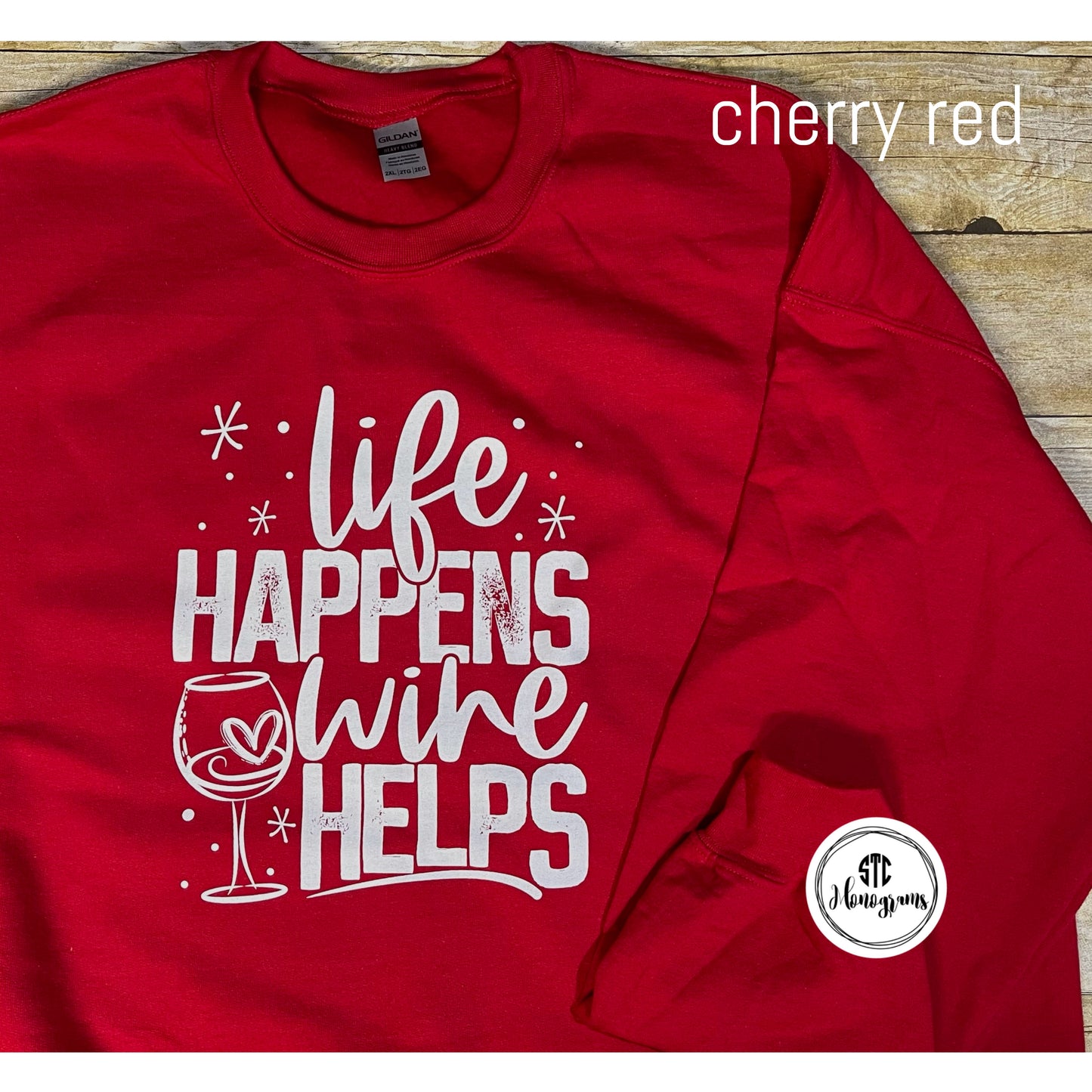 Life Happens Wine Helps