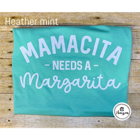 Mamacita Needs a Margarita