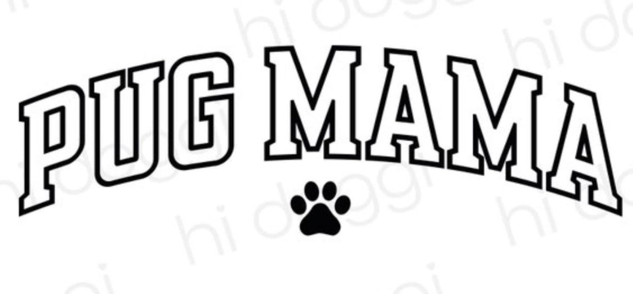 PUG MAMA