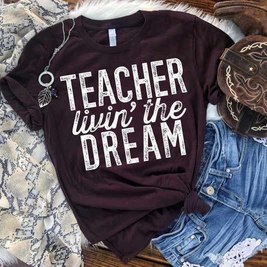 Teacher Livin' The Dream