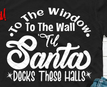 Load image into Gallery viewer, Til&#39; Santa Deck these Halls
